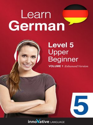 cover image of Learn German: Level 5: Upper Beginner German